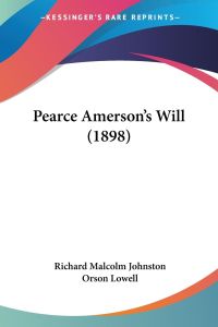 Pearce Amerson's Will (1898)