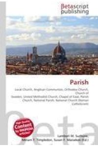 Parish - Local Church, Anglican Communion, Orthodox Church, Church of Sweden, United Methodist Church, Chapel of Ease, Parish Church, National Parish, National Church (Roman Catholicism)