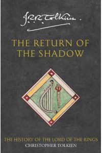 The Return of the Shadow  - The History of Middle-Earth 6