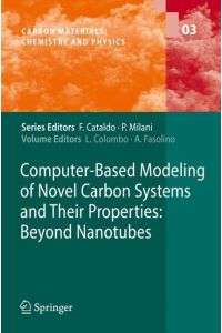 Computer-Based Modeling of Novel Carbon Systems and Their Properties  - Beyond Nanotubes