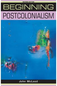 Beginning postcolonialism  - Second edition
