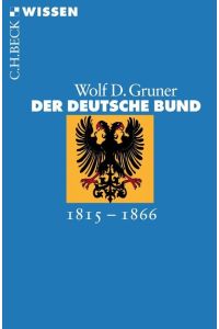 Der Deutsche Bund  - 1815 - 1866