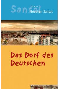 Das Dorf des Deutschen  - Das Tagebuch der Brüder Schiller