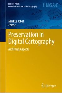 Preservation in Digital Cartography  - Archiving Aspects