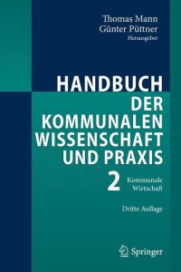 Handbuch der kommunalen Wissenschaft und Praxis  - Band 2: Kommunale Wirtschaft