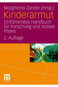 Kinderarmut  - Einführendes Handbuch für Forschung und soziale Praxis