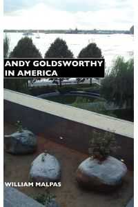Andy Goldsworthy in America