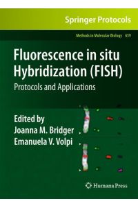 Fluorescence in situ Hybridization (FISH)  - Protocols and Applications