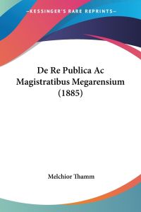 De Re Publica Ac Magistratibus Megarensium (1885)