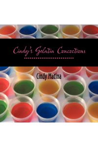 Cindy's Gelatin Concoctions