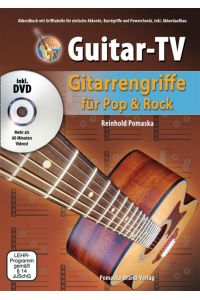 Guitar-TV: Gitarrengriffe für Pop & Rock  - Akkordbuch mit Grifftabelle für einfache Akkorde, Barrégriffe und Powerchords, inkl. Akkordaufbau
