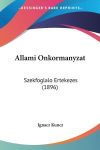 Allami Onkormanyzat  - Szekfoglalo Ertekezes (1896)
