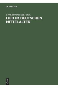 Lied im deutschen Mittelalter  - Überlieferung, Typen, Gebrauch. Chiemsee-Colloquium 1991