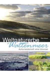 Weltnaturerbe Wattenmeer  - Kulturlandschaft ohne Grenzen