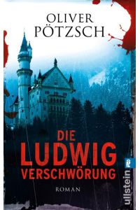 Die Ludwig-Verschwörung  - Historischer Triller