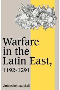 Warfare in the Latin East, 1192 1291
