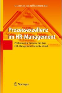 Prozessexzellenz im HR-Management  - Professionelle Prozesse mit dem HR-Management Maturity Model