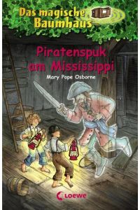 Das magische Baumhaus 40. Piratenspuk am Mississippi  - A goog night for ghosts