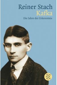 Kafka  - Die Jahre der Erkenntnis