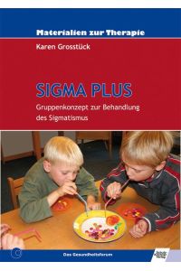 SIGMA PLUS  - Gruppenkonzept zur Behandlung des Sigmatismus