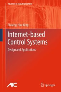Internet-based Control Systems  - Design and Applications