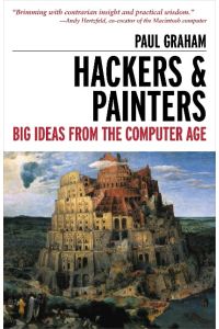Hackers & Painters  - Big Ideas from the Computer Age