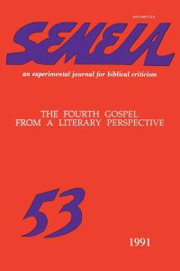 Semeia 53  - The Fourth Gospel from a Literary Perspective