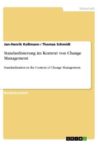 Standardisierung im Kontext von Change Management  - Standardization in the Context of Change Management