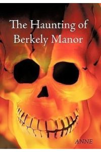 The Haunting of Berkely Manor