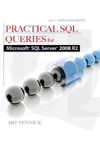 Practical SQL Queries for Microsoft SQL Server 2008 R2