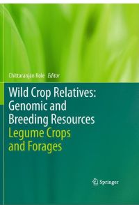 Wild Crop Relatives: Genomic and Breeding Resources  - Legume Crops and Forages