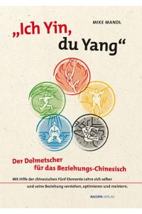 Ich Yin, du Yang  - Der Dolmetscher für das Beziehungschinesisch