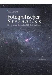 Fotografischer Sternatlas  - Der gesamte Himmel auf 82 Kartenblättern