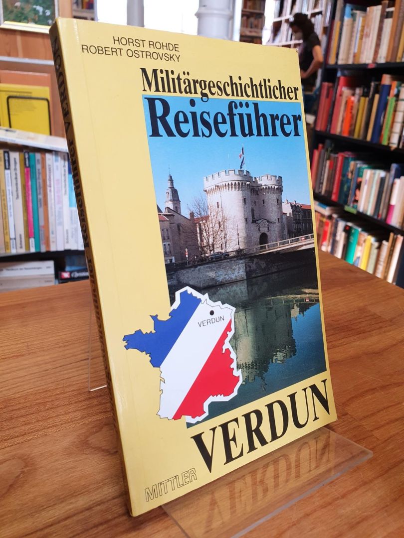 VERDUN Militärgeschichtlicher Reise und Tourenplaner Reiseführer Geschichte Buch 
