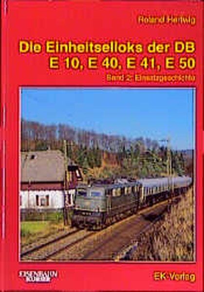 E50 Fachbuch Die legendären Einheits-Elloks Übersicht E10 E40 REDUZIERT E41 