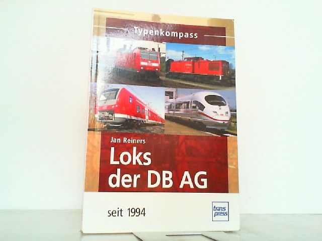 Loks der DB AG seit 1994 Typenkompass 
