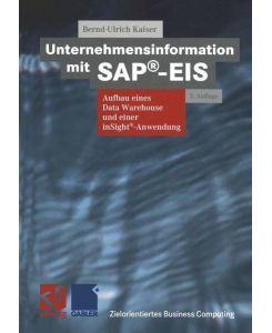 Unternehmensinformation mit SAP®-EIS - Aufbau eines Datawarehouses und einer inSight®-Anwendung