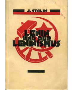 Lenin und der Leninismus.