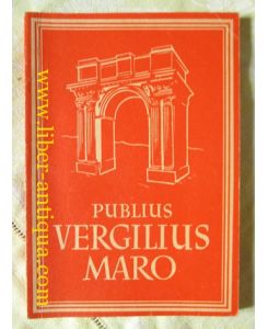 Publius Vergilius Maro: Ausgewählte Dichtungen