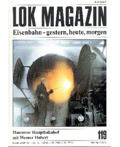 Lok Magazin, 119, März/April 1983. Eisenbahn gestern, heute, morgen.