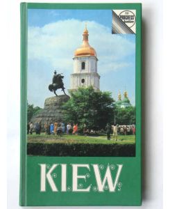Kiew  - - Kurzer Stadtführer;