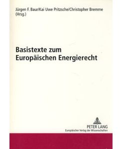 Basistexte zum europäischen Energierecht.