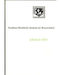 Jahrbuch 2004. Nordrhein-Westfälische Akademie der Wissenschaften.