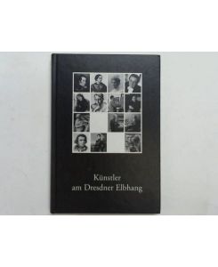 Künstler am Dresdner Elbhang. Erster Band