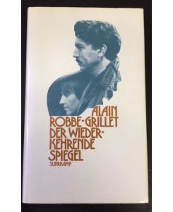 Der wiederkehrende Spiegel. - signiert, Erstausgabe  - aus dem Französischen von Andrea Spingler.