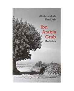 Tombeau d'Ibn Arabi = Ibn Arabis Grab. - signiert, Widmungsexemplar, Erstausgabe  - Gedichte.