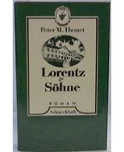 Lorentz & Söhne. - signiert, Widmungsexemplar, Erstausgabe  - Roman