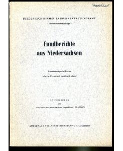 Berichte aus der ur- und frühgeschichtlichen Bodendenkmalpflege in Niedersachsen.   - Sonderdruck aus Nachrichten aus Niedersachsens Urgeschichte.