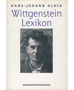Wittgenstein-Lexikon. Aus dem Englischen übersetzt von Ernst Michael Lange.