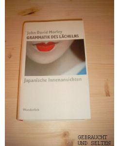 Grammatik des Lächelns : japan. Innenansichten.   - Dt. von Peter Weber-Schäfer